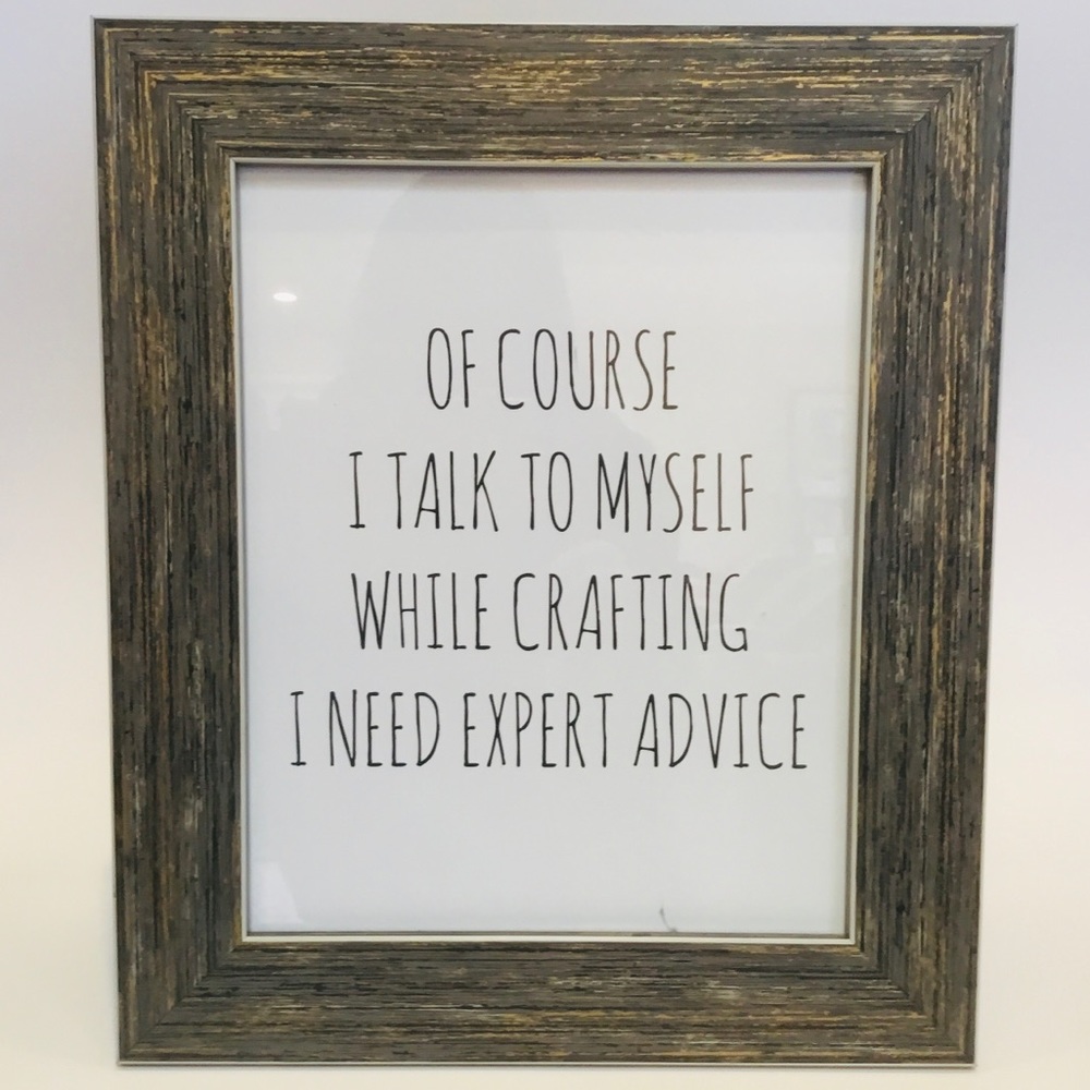 New Funny Crafting Sign Framed Picture Decor 11” x 13”  Distressed Frame
